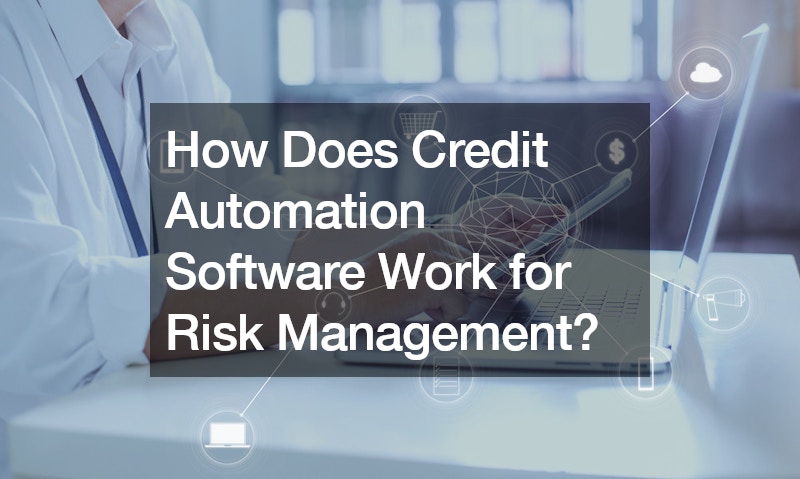 How Does Credit Automation Software Work for Risk Management?