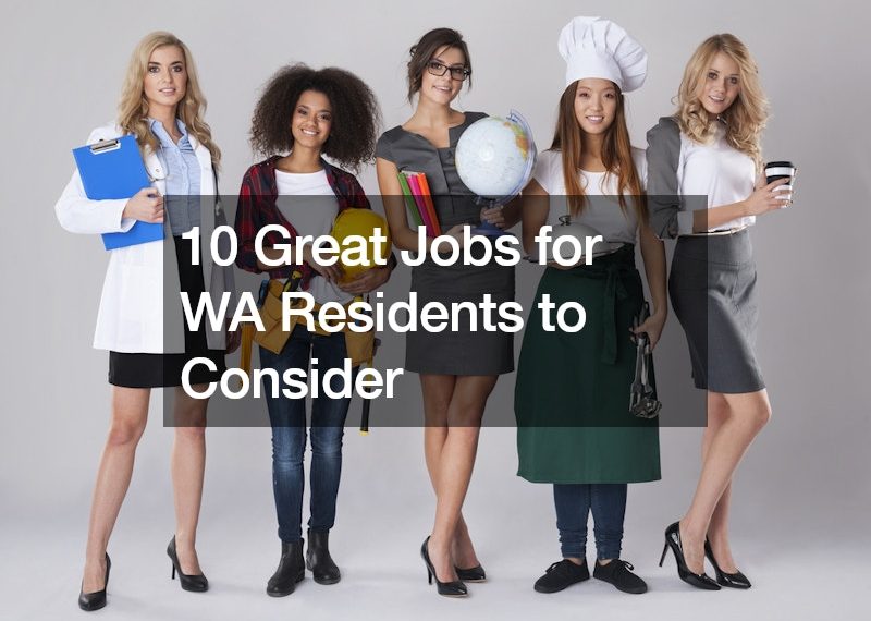 10 Great Jobs for WA Residents to Consider