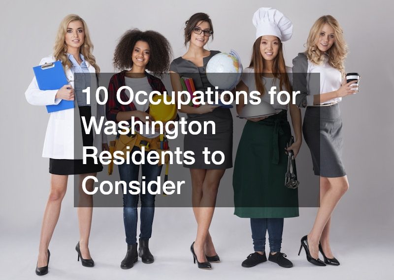 10 Occupations for Washington Residents to Consider