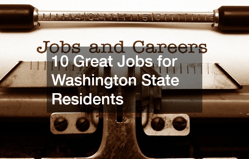 10 Great Jobs for Washington State Residents