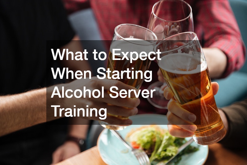 What to Expect When Starting Alcohol Server Training