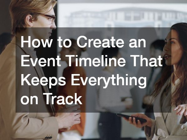How to Create an Event Timeline That Keeps Everything on Track