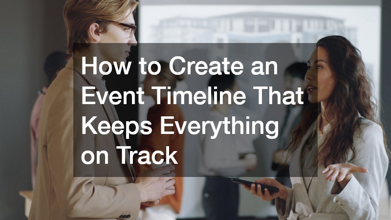 How to Create an Event Timeline That Keeps Everything on Track